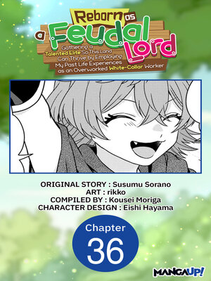 cover image of Reborn as a Feudal Lord Gathering a Talented Elite So This Land Can Thrive by Employing My Past Life Experiences as an Overworked White-Collar Worker, Chapter 36